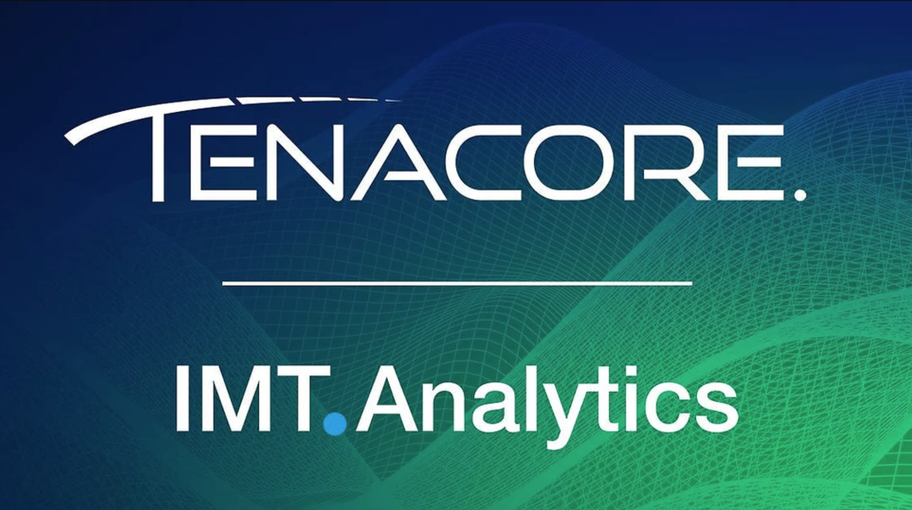 Tenacore Enters Distribution Agreement with IMT Analytics